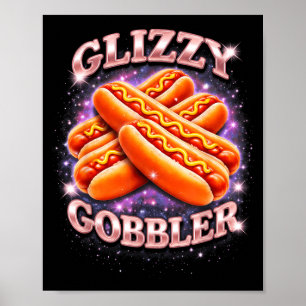 Glizzy Gobbler Lustiges Hot Dog Meme Weltraum Ästh Poster