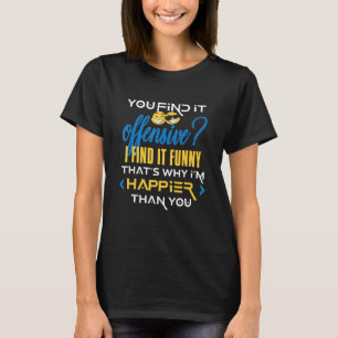 Gloating Sprichwort Sie finden es Offensichtlich i T-Shirt