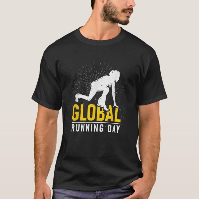 Global Running Day Geschenk für Runner Workout Run T-Shirt (Vorderseite)