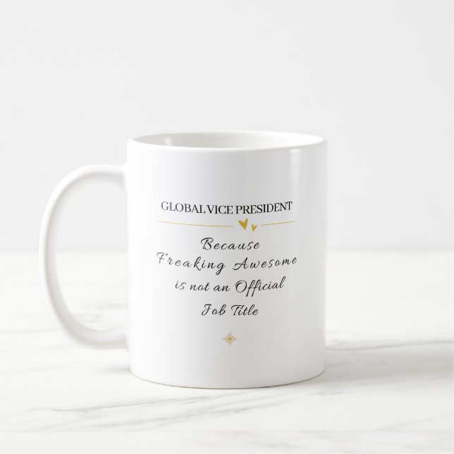 Global Vice President Office Quote Kaffeetasse (Links)