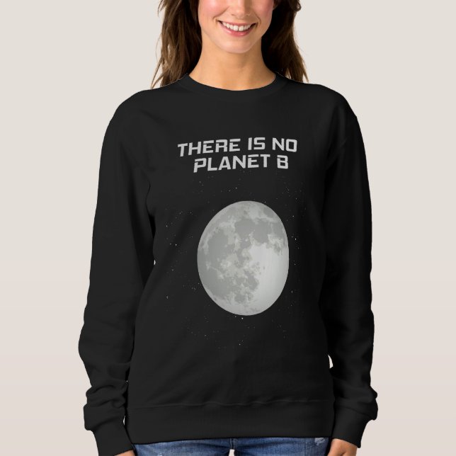 Global Warming Space Moon Motif Climate Sweatshirt (Vorderseite)