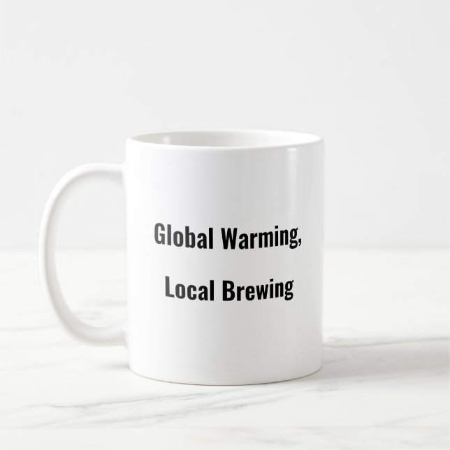 Globale Erwärmung, lokale Kaffeezubereitung Tasse (Links)