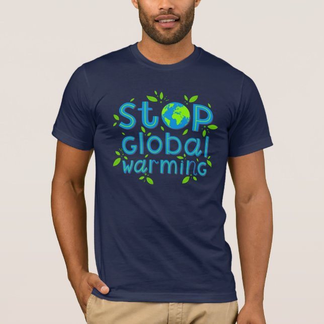 Globale Erwärmung stoppen T-Shirt (Vorderseite)