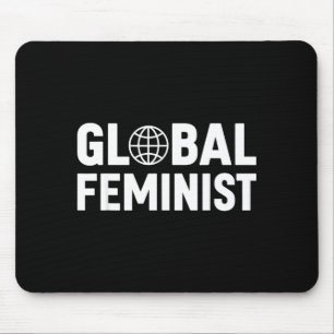 Globale feministische Frauenermächtigung Gleichhei Mousepad
