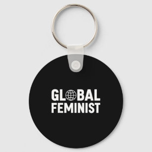 Globale feministische Frauenermächtigung Gleichhei Schlüsselanhänger