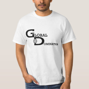 Globales Dominanz-Shirt T-Shirt