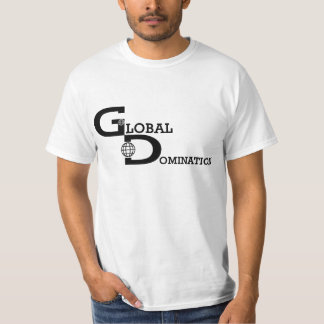 Globales Dominanz-Shirt T-Shirt