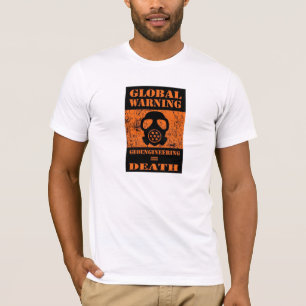 GLOBALES WARNING ..... GEOENGINEERING = TOD T-Shirt