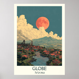 Globe Arizona   Bergbau Poster