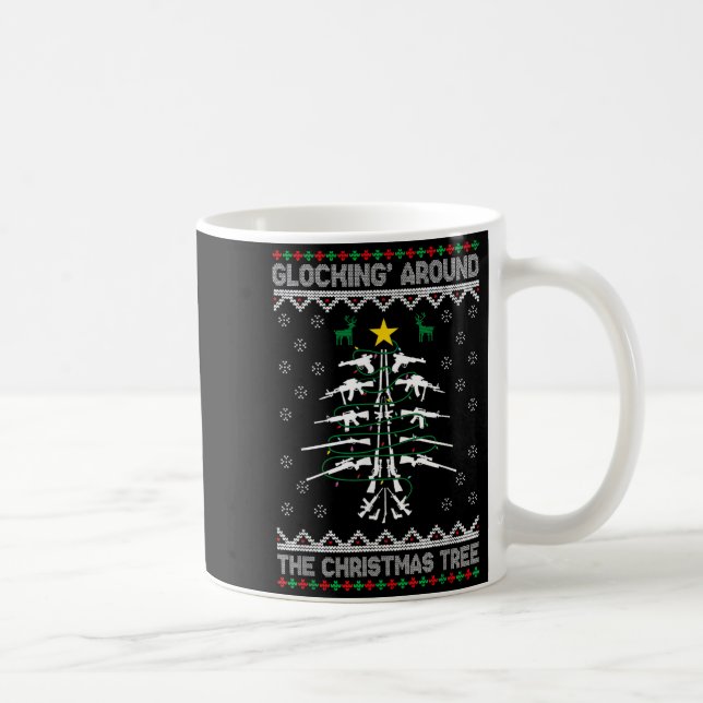 Glocking Around The Christmas Tree Ugly Christmas  Kaffeetasse (Rechts)
