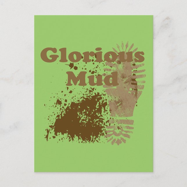 Glorious Mud Postkarte (Vorderseite)