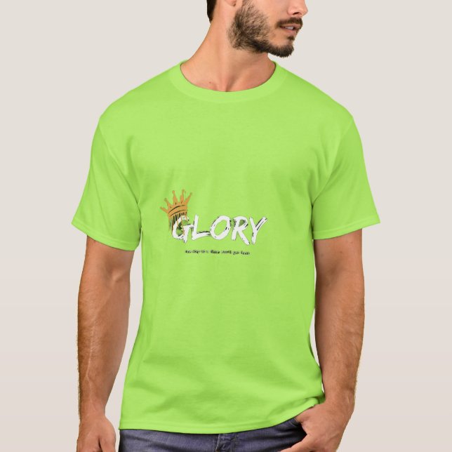 "Glory Crown Motivational T-Shirt" T-Shirt (Vorderseite)