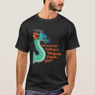 Glory Fantasy Rainwing heißt nicht Magical Dead S T-Shirt