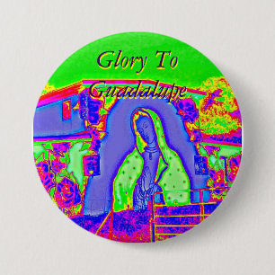 Glory To Guadalupe Button