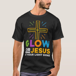 Glow-for-Jesus Lasse dein Lichtschein-Glaube-Kreuz T-Shirt