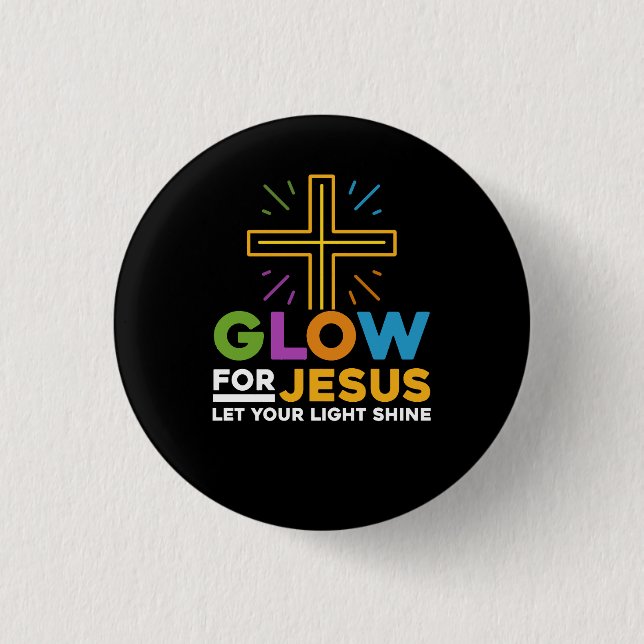 Glow für Jesus Ließ dein Licht Shine Faith Cross c Button (Vorderseite)