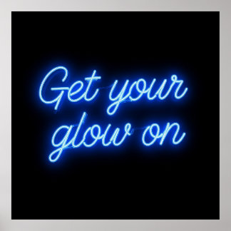 Glow On Neontext Poster