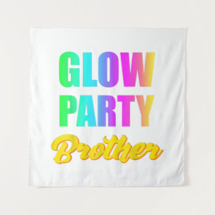 Glow Party Brother Retro 80er Geburtstagsgeschenk Wandteppich
