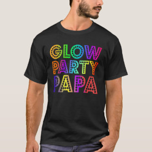 Glow Party Papa Geburtstagsparty Familienmatte B D T-Shirt