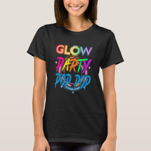 Glow Party Pop Pop Paint Spritzer Effect Glow Par T-Shirt