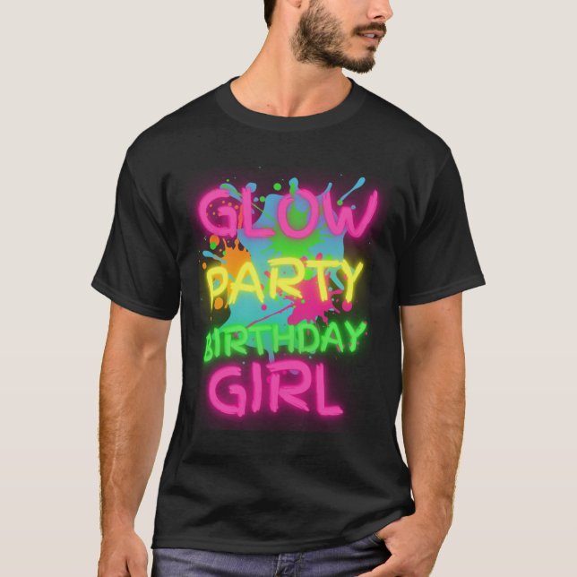 Glow Party Squad Birthday Girl Paint Splatter Glow T-Shirt (Vorderseite)