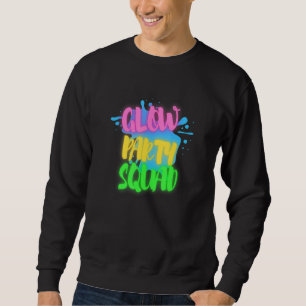 Glow Party Squad Effect Glow Party Retro Vintag C Sweatshirt