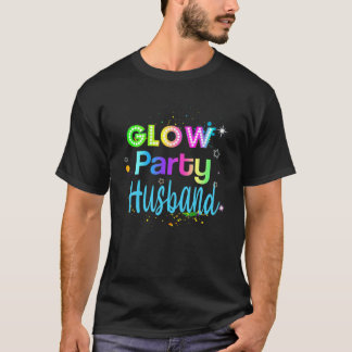 Glow Party Squad Husband Paint Spritzer Glow Party T-Shirt
