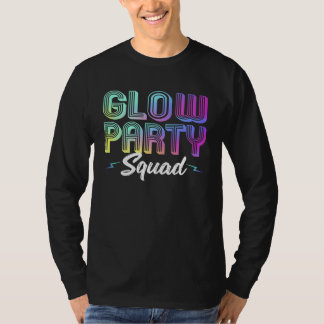Glow Party Squad Lights Party  Cute Party T-Shirt