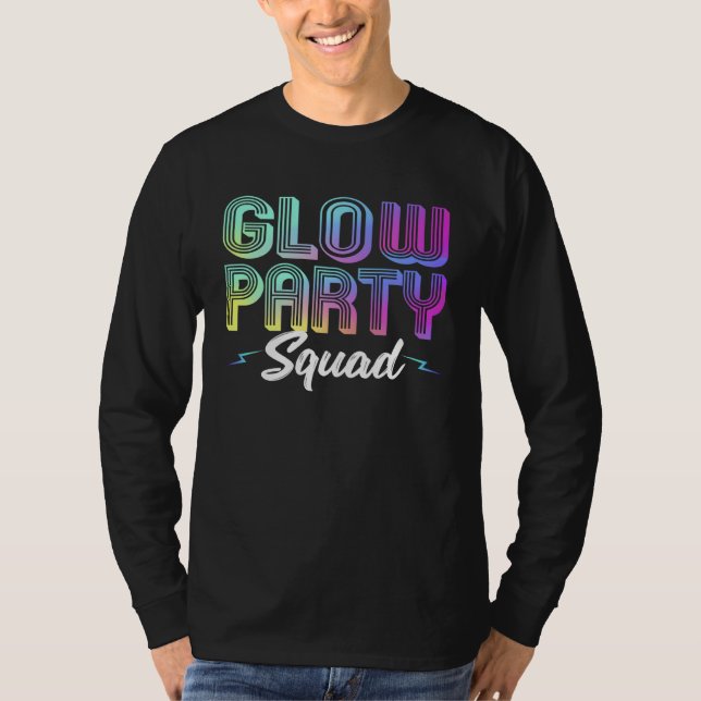 Glow Party Squad Lights Party  Cute Party T-Shirt (Vorderseite)