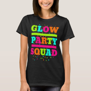 Glow Party Squad Neon Lights Party T-Shirt