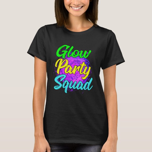 Glow Party Squad Party  Cute Paint Splatter Tee (Vorderseite)