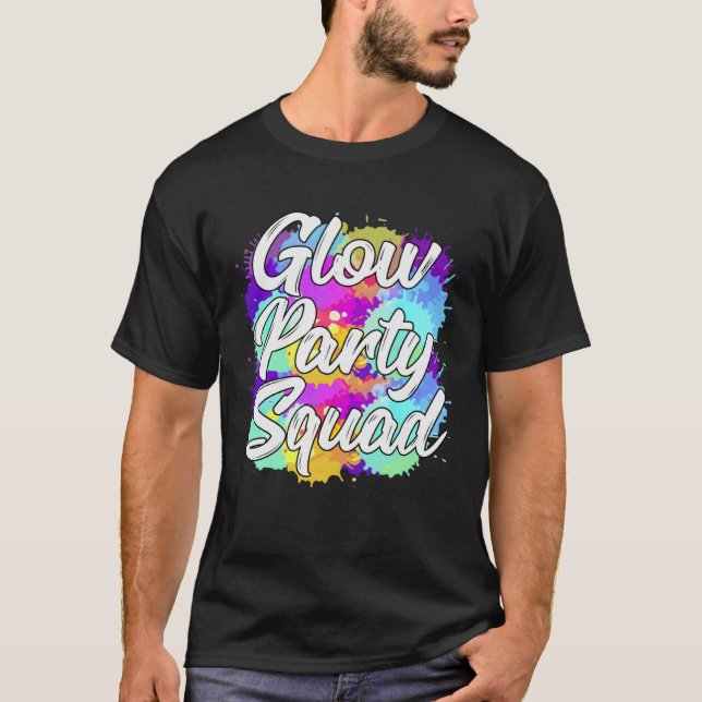 Glow Party Squad Party Niedlich Paint Spritzer T-Shirt (Vorderseite)