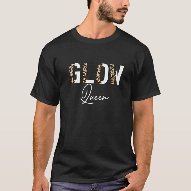 Glow Queen Highlighter Glowing Skin Esthetician   T-Shirt (Vorderseite)