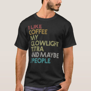 Glowlight Tetra Fisch Kaffee Aquarium Vintage Retr T-Shirt