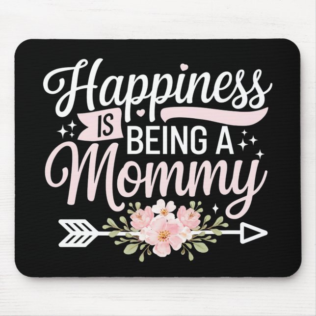 Glück bedeutet, eine Mami zu sein Florale Mutterta Mousepad (Vorne)
