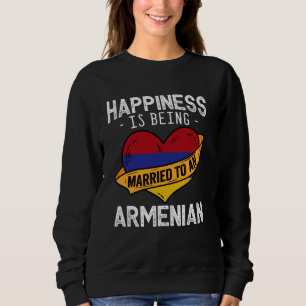 Glück bedeutet, mit einer armenischen Ehefrau verh Sweatshirt