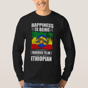 Glück bedeutet, mit einer Äthiopierin verheiratet T-Shirt