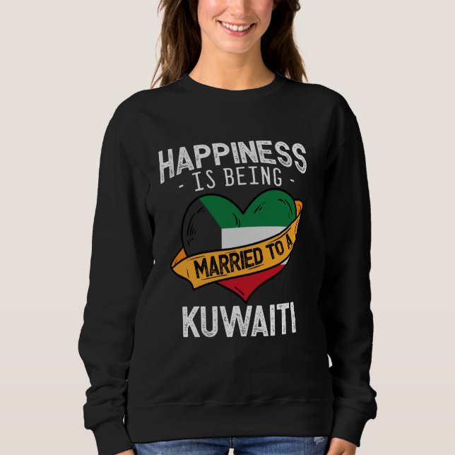 Glück bedeutet, mit einer kuwaitischen Ehefrau ver Sweatshirt (Vorderseite)