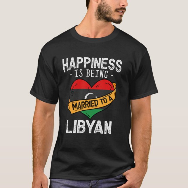 Glück bedeutet, mit einer libyschen Ehefrau verhei T-Shirt (Vorderseite)