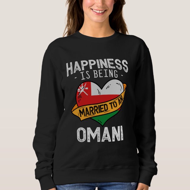 Glück bedeutet, mit einer omanischen Ehefrau verhe Sweatshirt (Vorderseite)