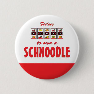 Glück beim Kauf eines Schnoodle Fun Design Button