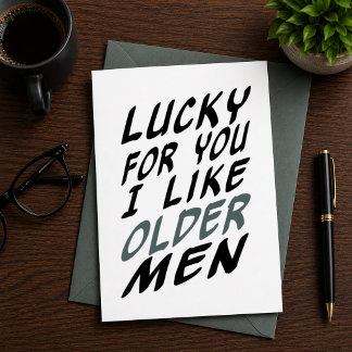 Glück für dich Ich mag ältere Männer Geburtstag gu Feiertagskarte