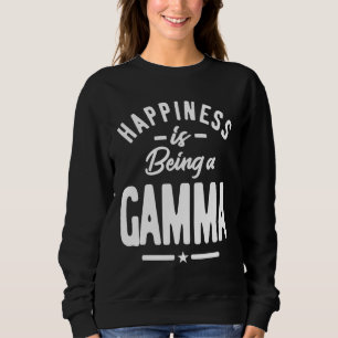 Glück für Frauen ist ein Gamma Mama Oma Sweatshirt