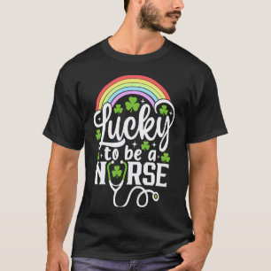 Glück gehabt, eine Krankenschwester zu sein Lustig T-Shirt