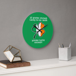 Glück gehabt, Ire zu sein Große Wanduhr