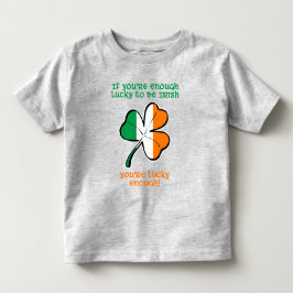 Glück gehabt, Ire zu sein Kleinkind T-shirt