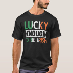 Glück genug, um irischen Stolz zu haben, und Irlan T-Shirt