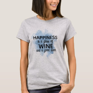 Glück im Glas Wein & gutes Buch, Weinangebot T-Shirt