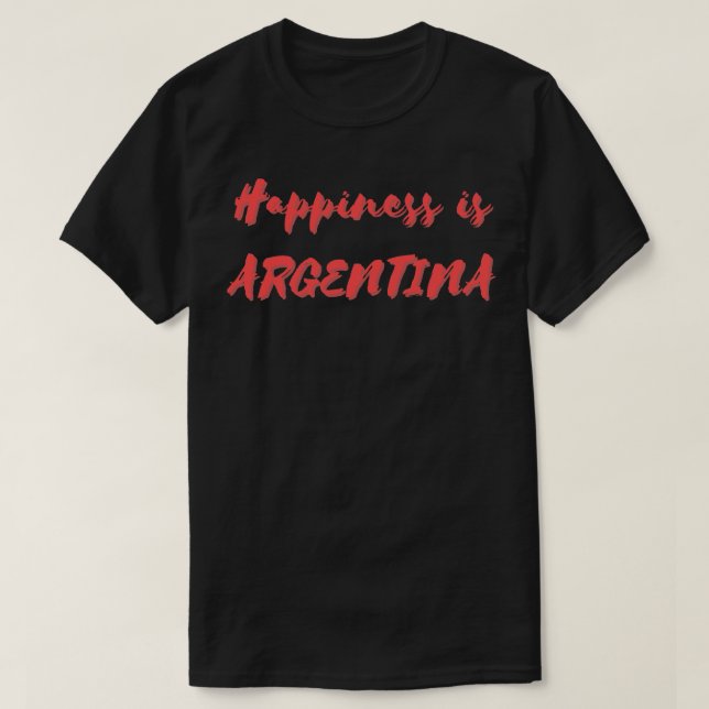 Glück ist Argentinien T-Shirt (Design vorne)