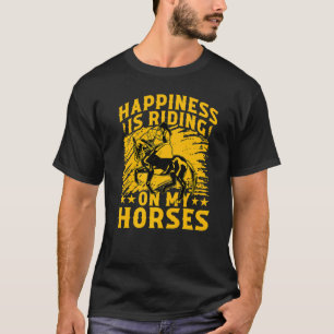 Glück ist auf meinen Pferden reiten Lustiger Spruc T-Shirt